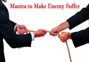 Mantra to Make Enemy Suffer