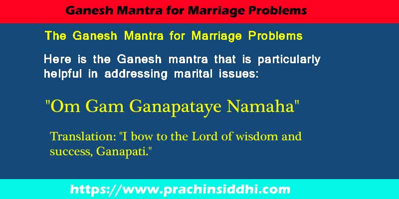 Ganesh Mantra for Marriage Problems